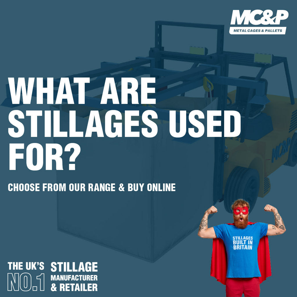 What are stillages used for? – Metal Stillages, Cages & Pallets